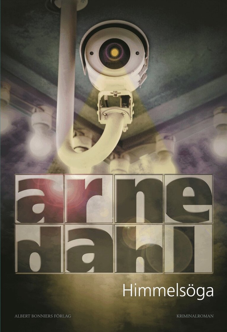 Arne Dahl - Himmelsöga, Inbunden