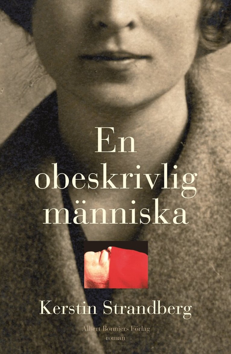 Kerstin Strandberg - En obeskrivlig människa, Inbunden