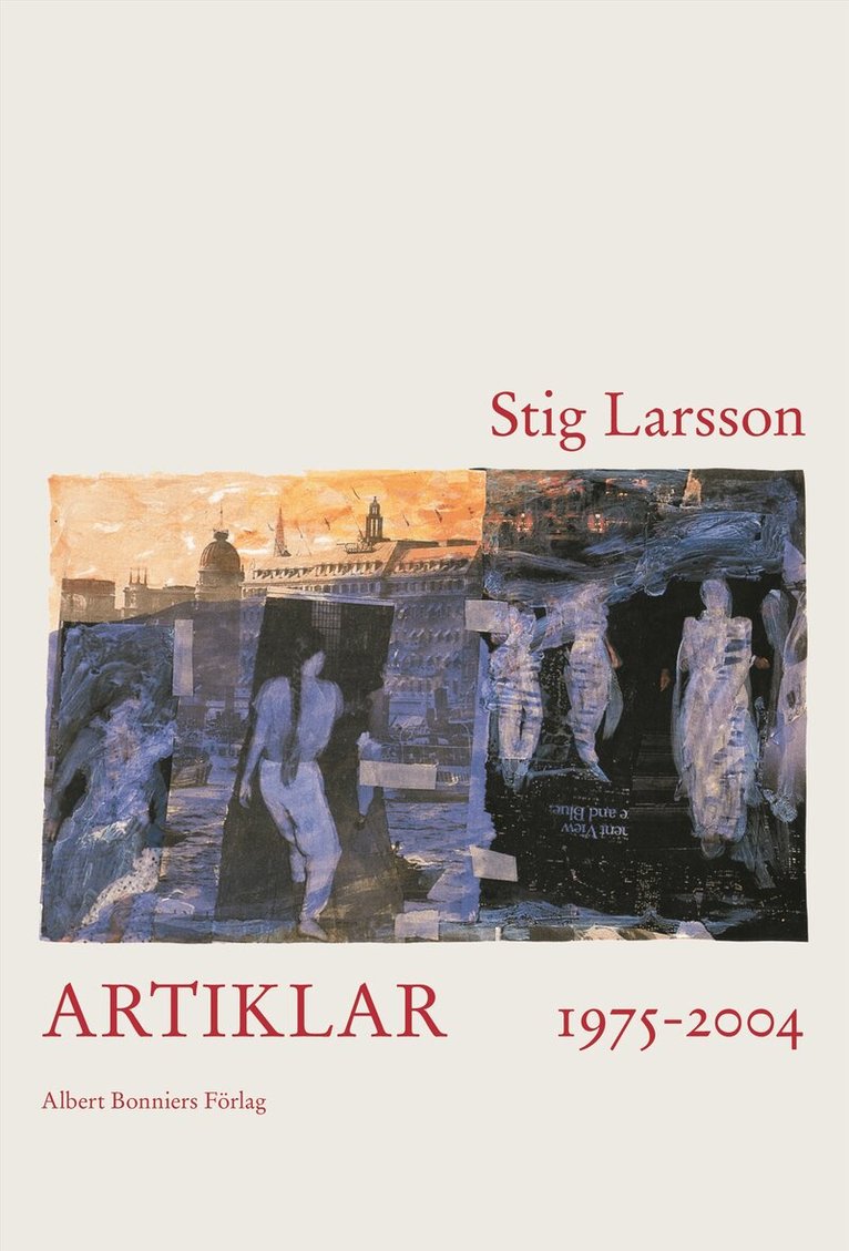 Stig Larsson - Artiklar 1975-2004, Häftad