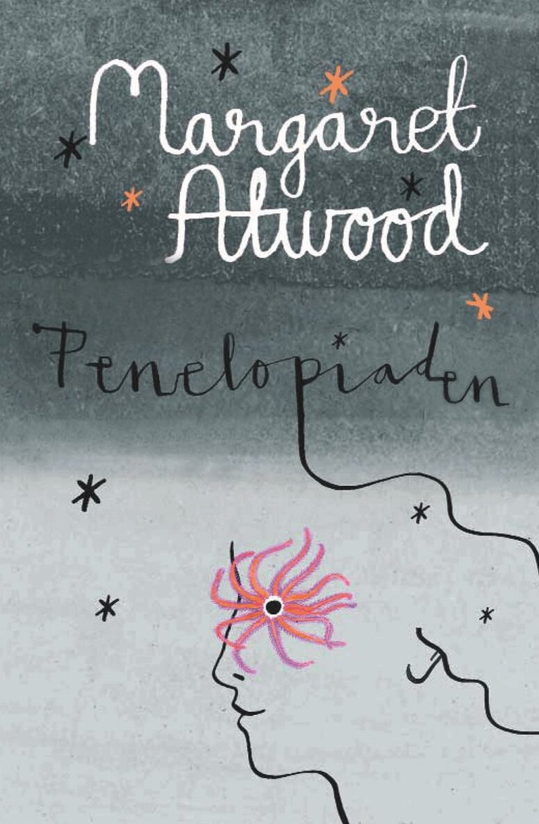 Margaret Atwood - Penelopiaden : myten om Penelope och Odyssevs, Inbunden