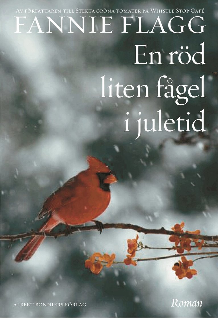 Fannie Flagg - En röd liten fågel i juletid, Inbunden