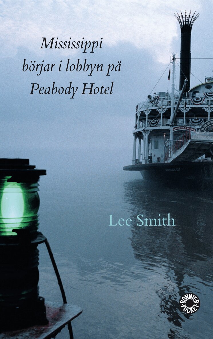 Lee Smith - Mississippi börjar i lobbyn på Peabody Hotel, Pocket
