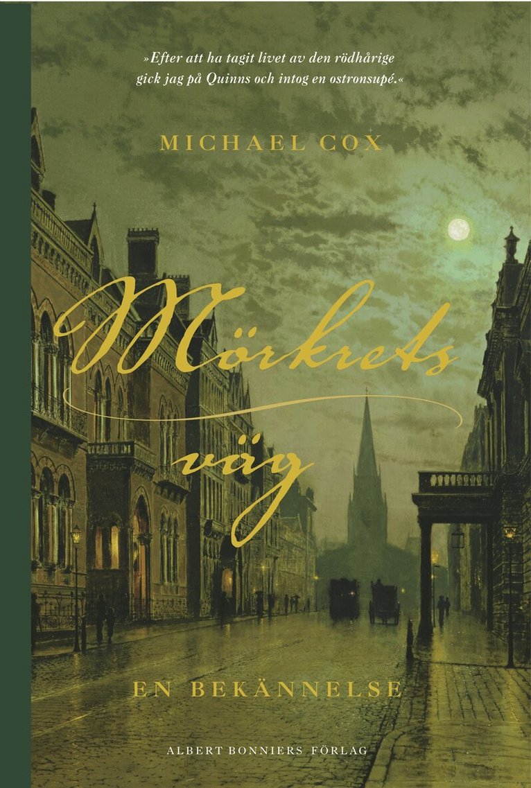 Michael Cox - Mörkrets väg : en bekännelse, Kartonnage