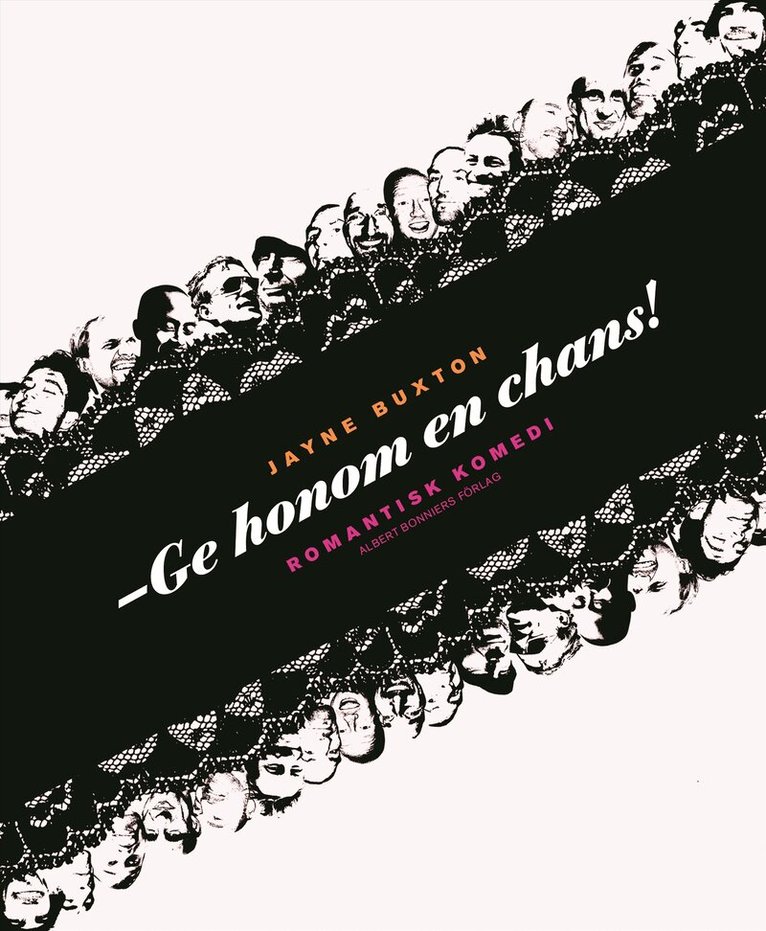 Jayne Buxton - Ge honom en chans! : romantisk komedi, Inbunden