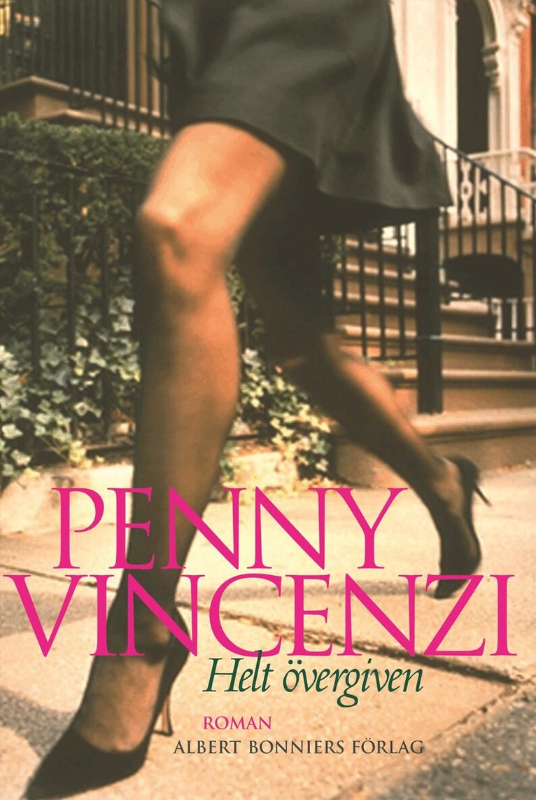 Penny Vincenzi - Helt övergiven, Inbunden