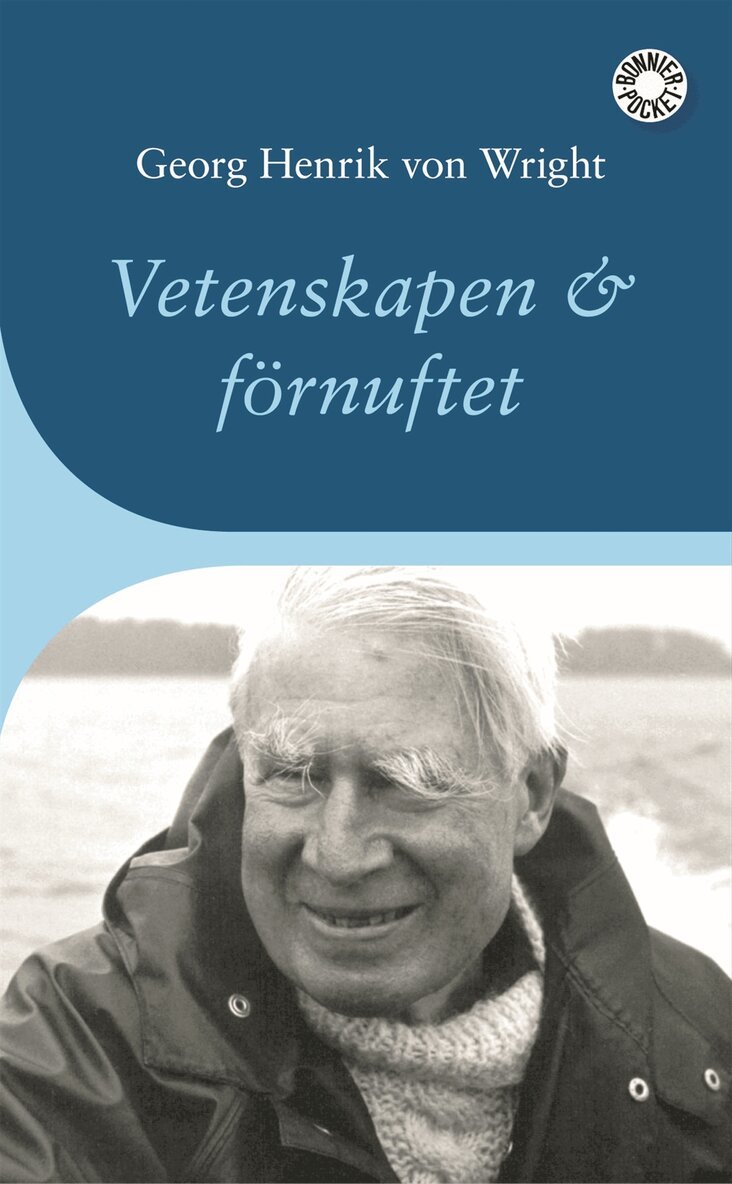 Georg Henrik von Wright - Vetenskapen och förnuftet : ett försök till orientering, Pocket