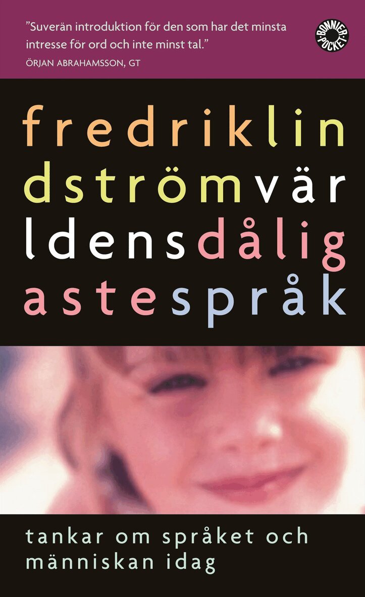 Fredrik Lindström - Världens dåligaste språk : tankar om språket och människan idag, Pocket
