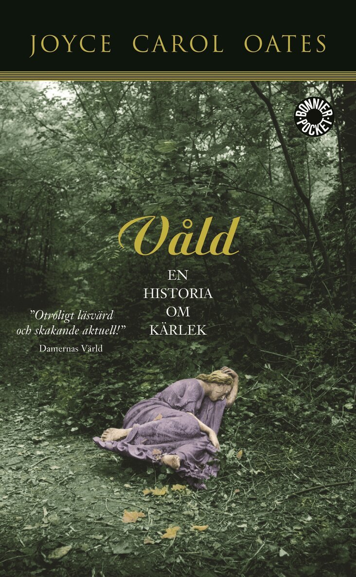 Joyce Carol Oates - Våld : en historia om kärlek, Pocket