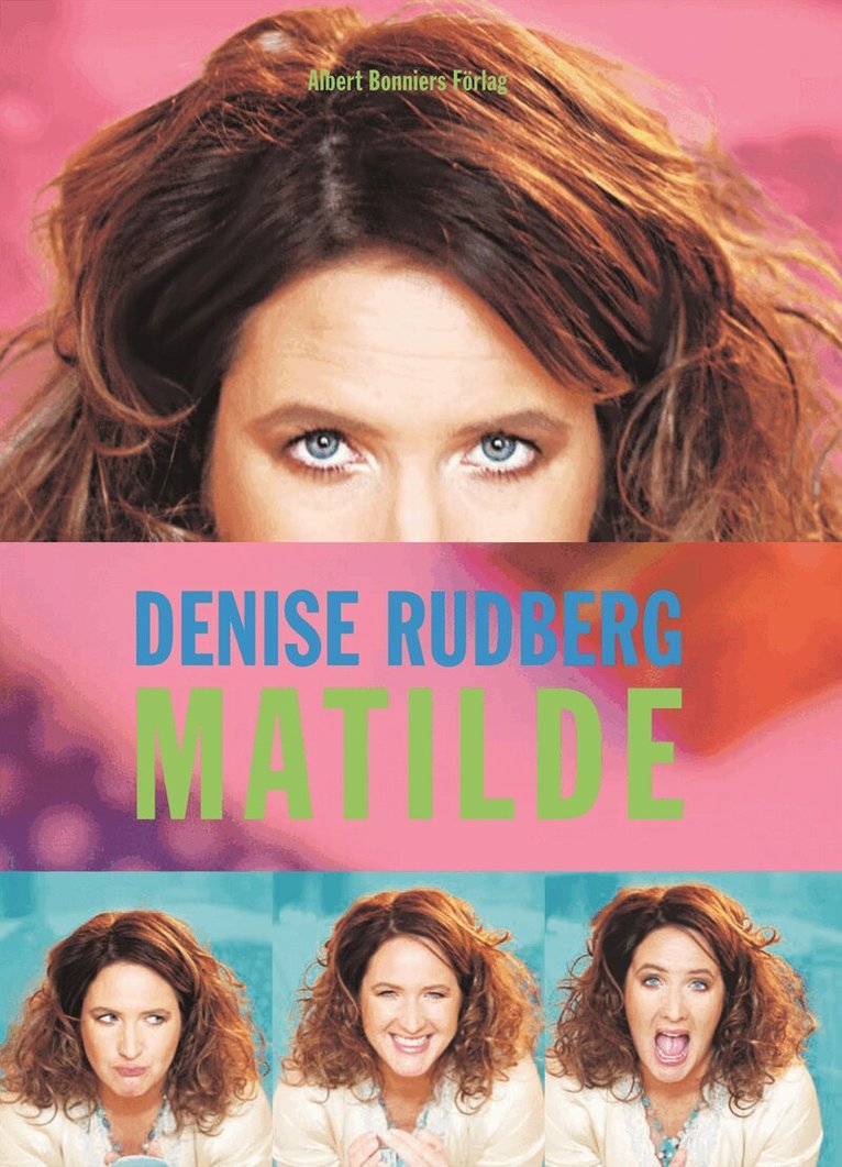 Denise Rudberg - Matilde, Inbunden