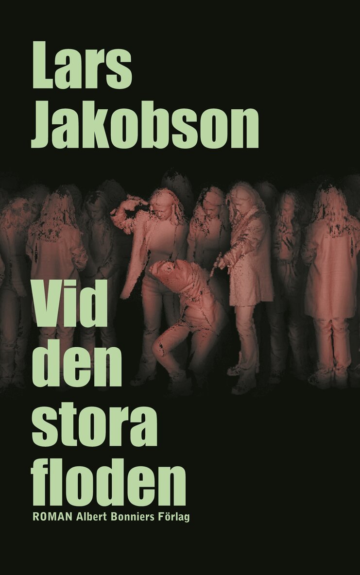 Lars Jakobson - Vid den stora floden, Inbunden