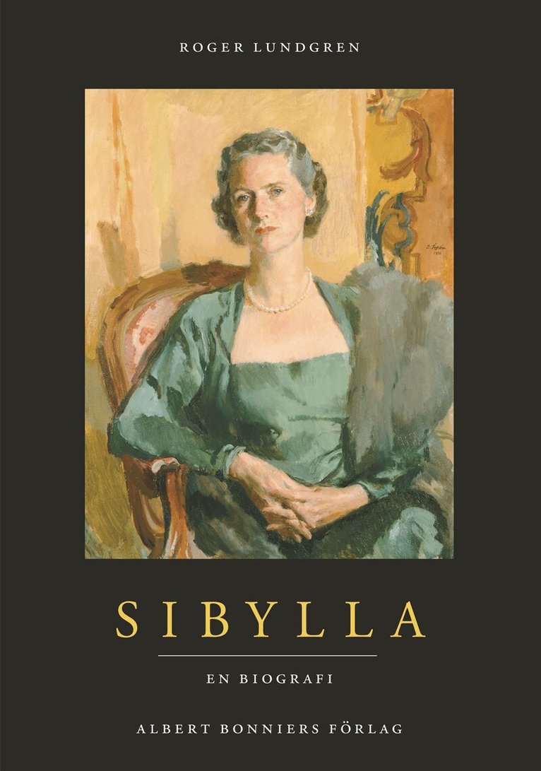 Roger Lundgren - Sibylla : en biografi, Inbunden