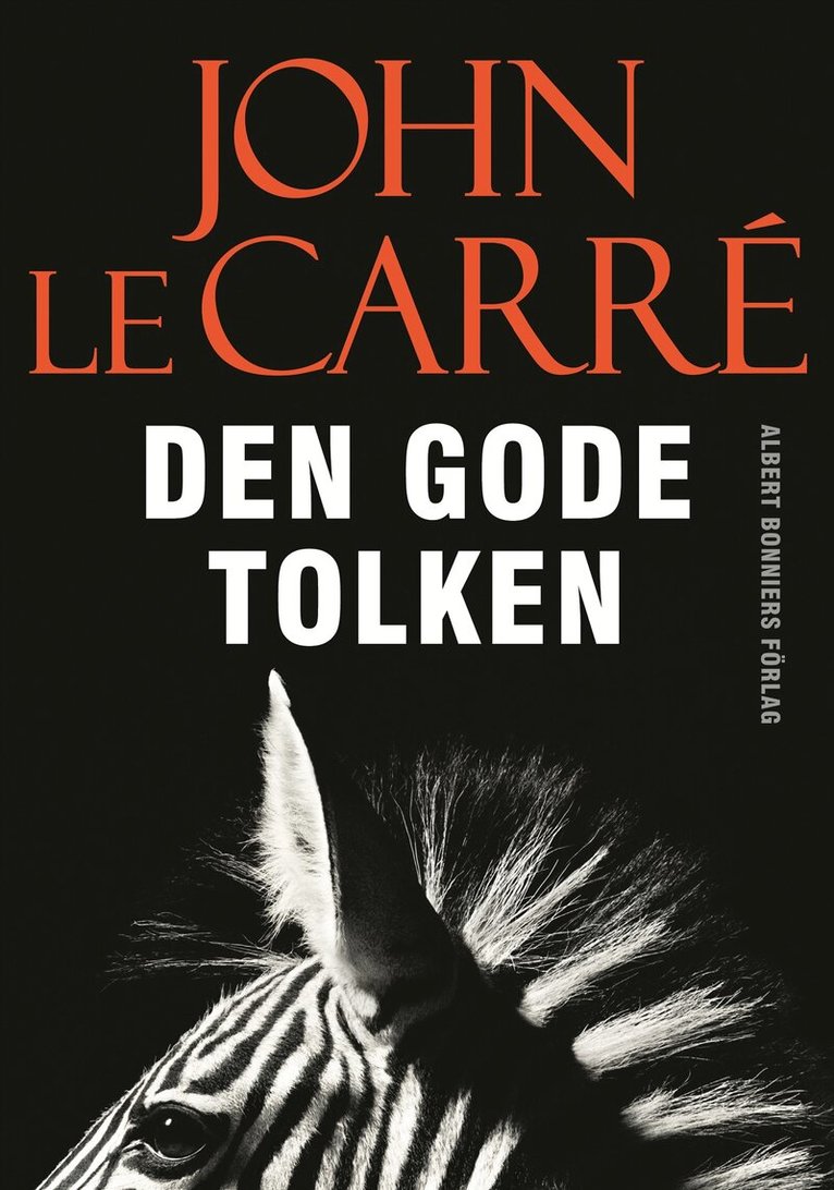 John le Carré - Den gode tolken, Inbunden