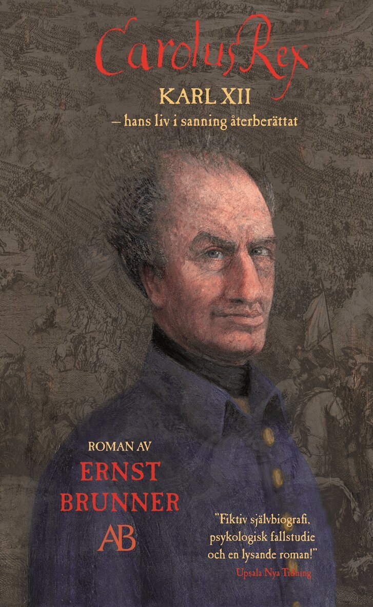 Ernst Brunner - Carolus Rex : hans liv i sanning återberättat, Storpocket