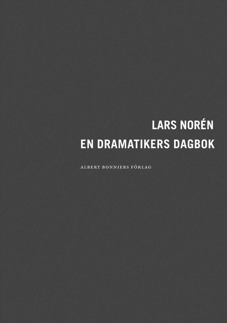 Lars Norén - En dramatikers dagbok, Häftad