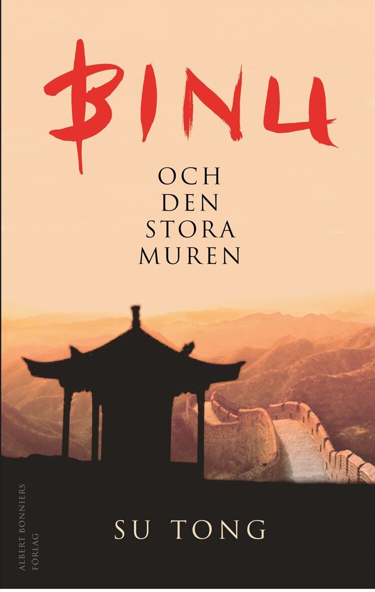 Su Tong - Binu och den stora muren, Inbunden