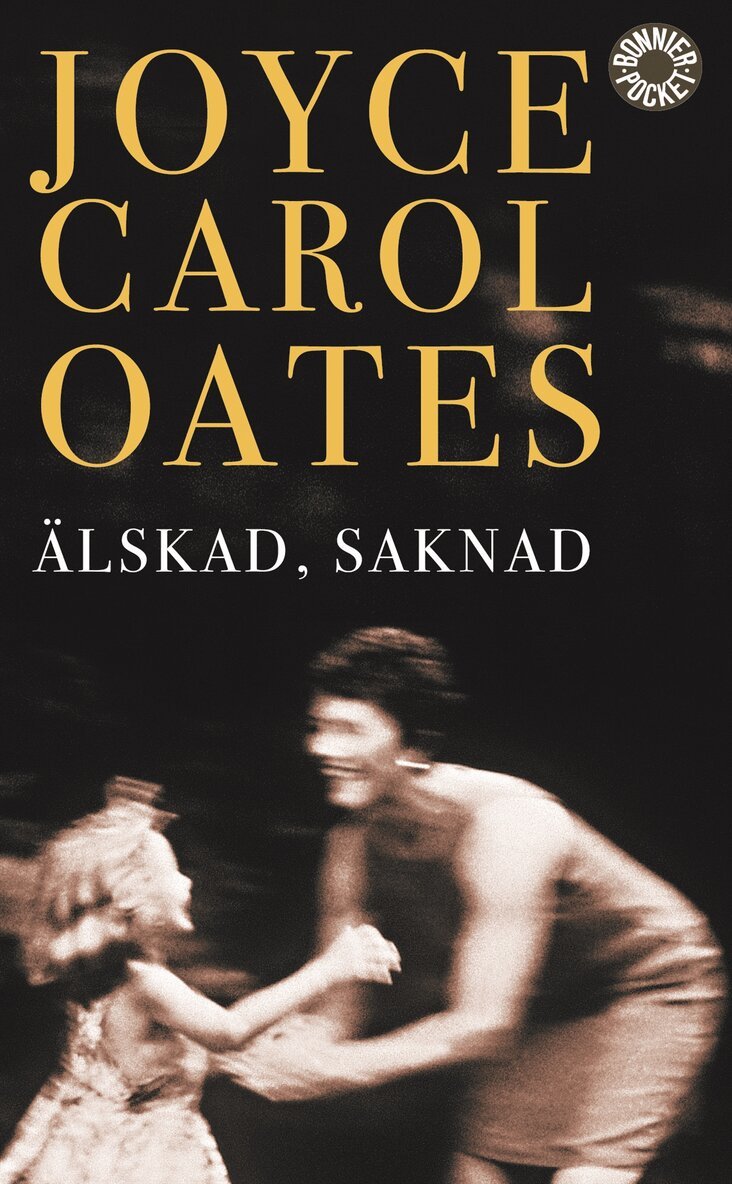 Joyce Carol Oates - Älskad, saknad, Pocket