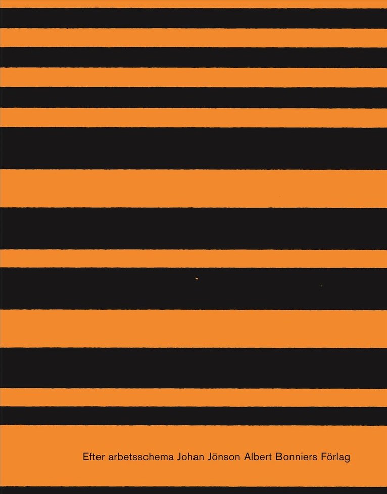 Johan Jönson - Efter arbetsschema, Inbunden