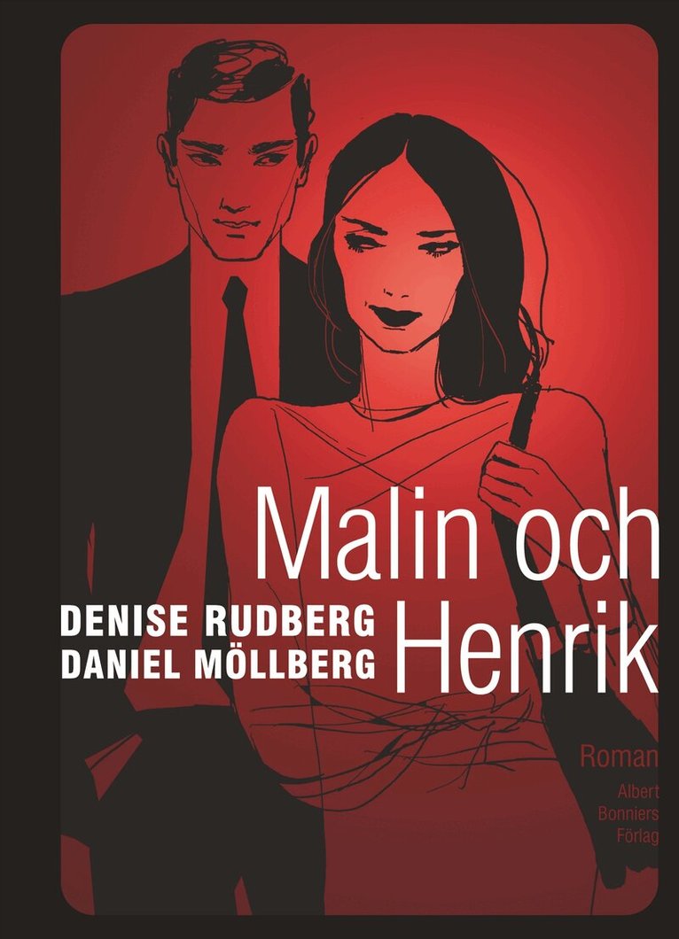 Denise Rudberg, Daniel Möllberg - Malin och Henrik, Inbunden