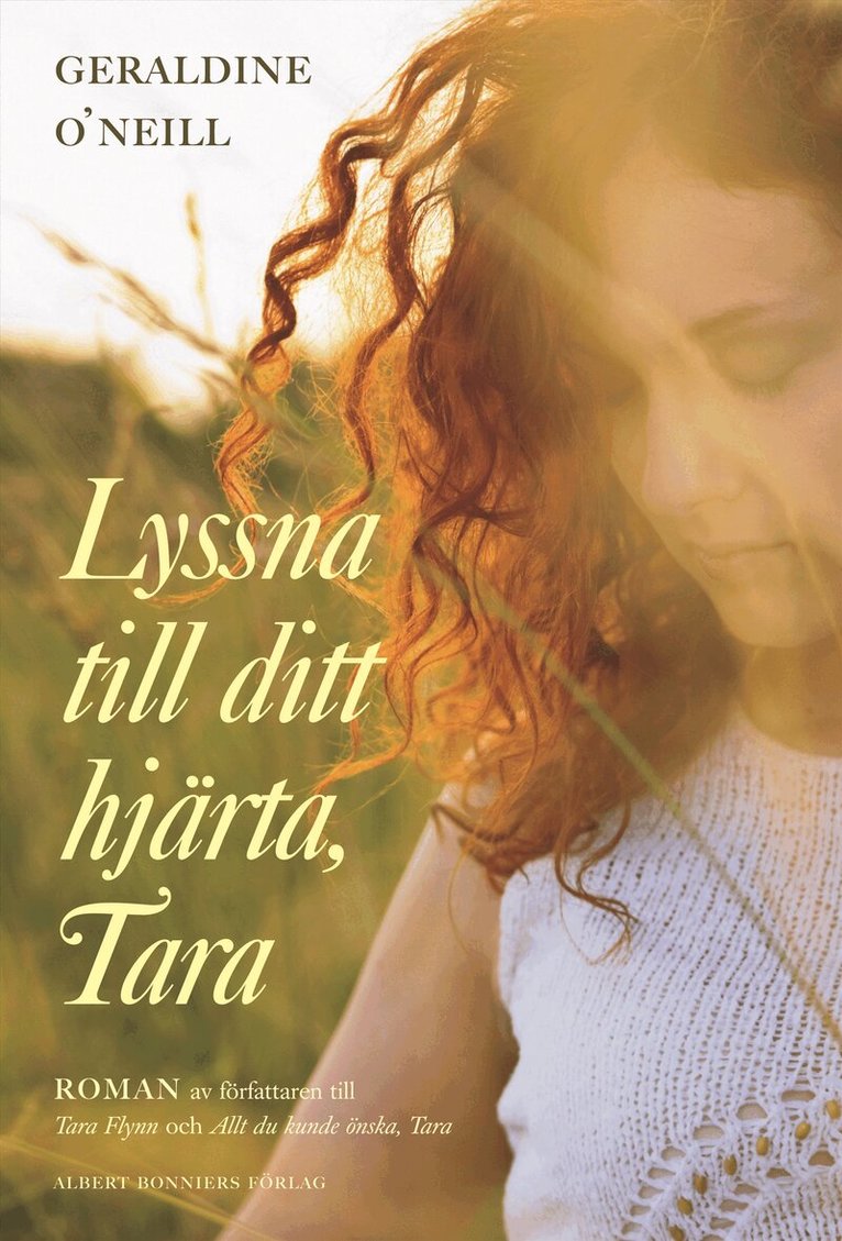 Geraldine O'Neill - Lyssna till ditt hjärta, Tara, Inbunden