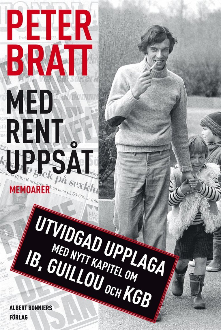 Peter Bratt - Med rent uppsåt, Inbunden