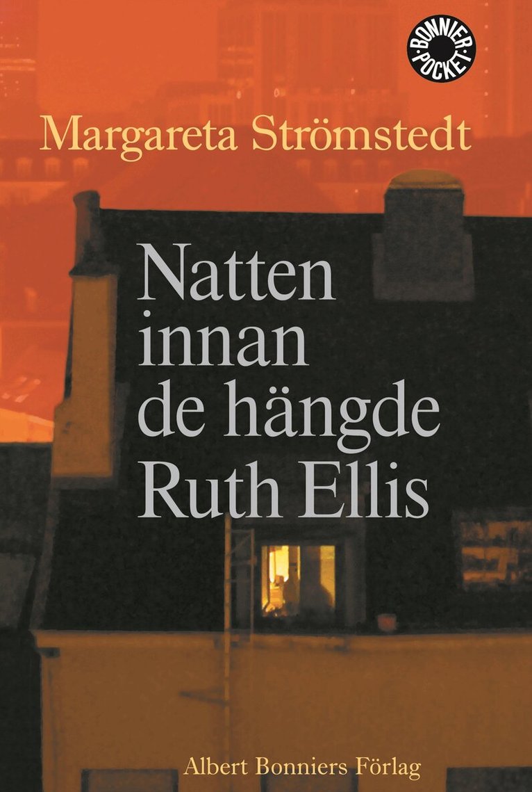 Margareta Strömstedt - Natten innan de hängde Ruth Ellis och andra berättelser ur mitt liv, Pocket