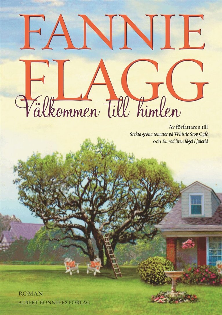 Fannie Flagg - Välkommen till himlen, Inbunden