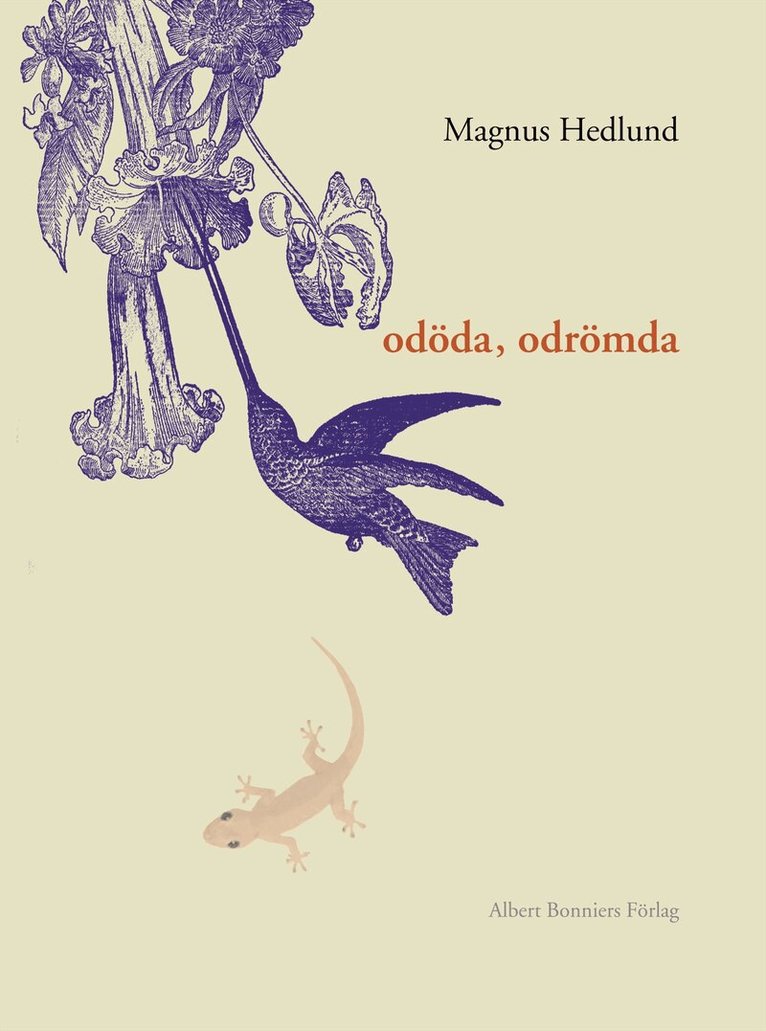 Magnus Hedlund - Odöda, odrömda, Inbunden