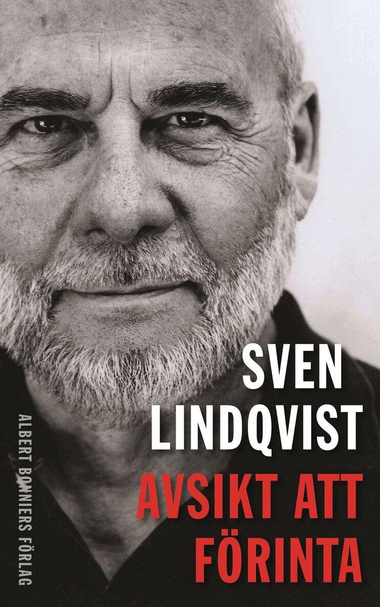 Sven Lindqvist - Avsikt att förinta, Inbunden