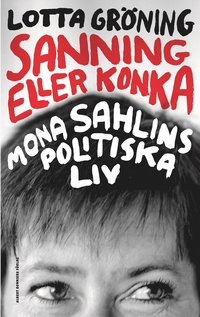 e-Bok Sanning eller konka  Mona Sahlins politiska liv