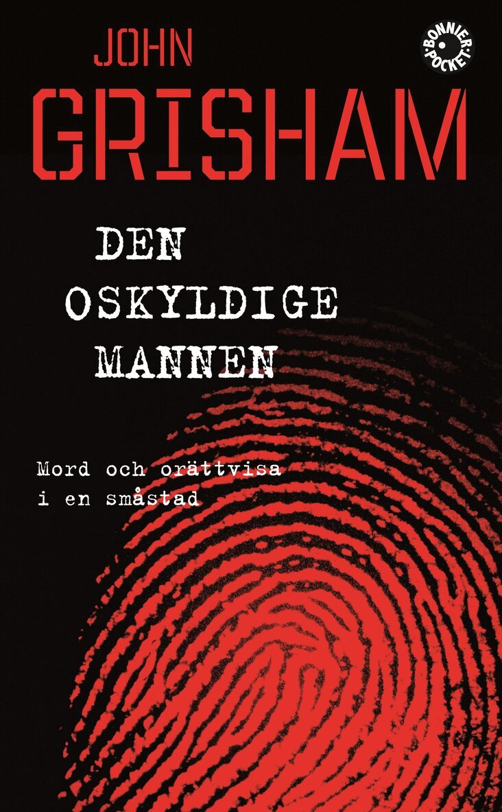 John Grisham - Den oskyldige mannen : mord och orättvisa i en småstad, Pocket