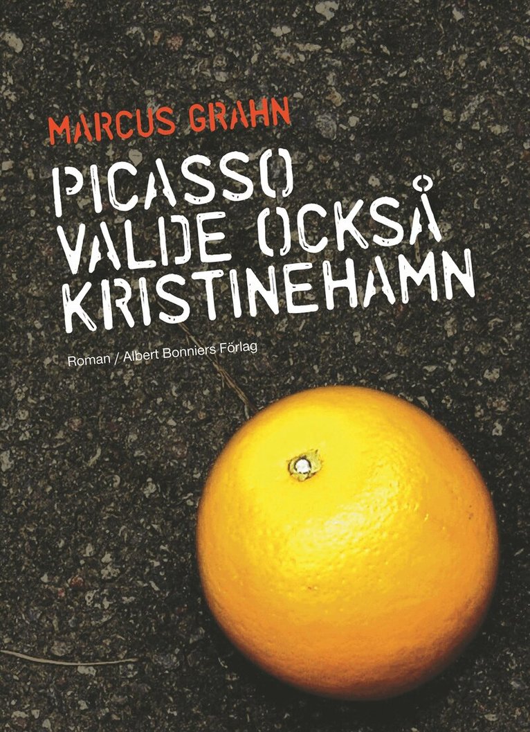 Marcus Grahn - Picasso valde också Kristinehamn, Häftad