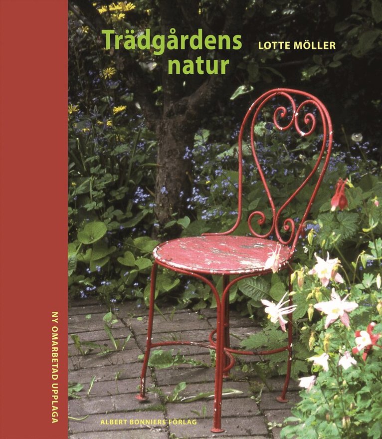 Lotte Möller - Trädgårdens natur, Häftad