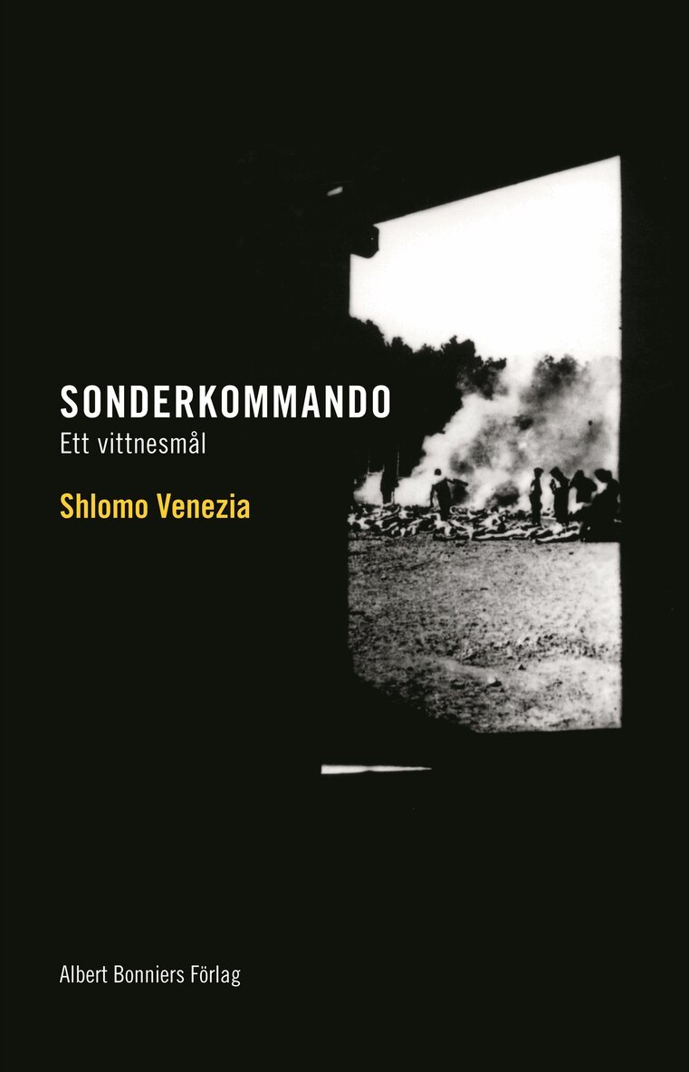 Shlomo Venezia - Sonderkommando : ett vittnesmål, Inbunden