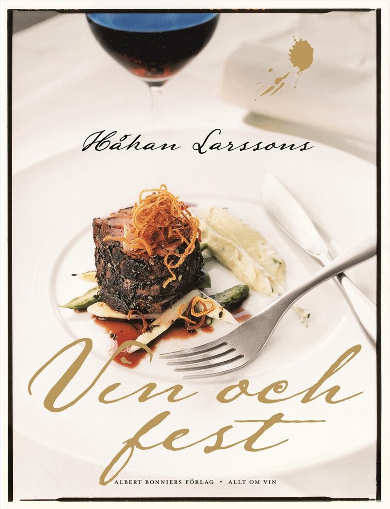 Håkan Larsson - Håkan Larssons vin och fest, Inbunden