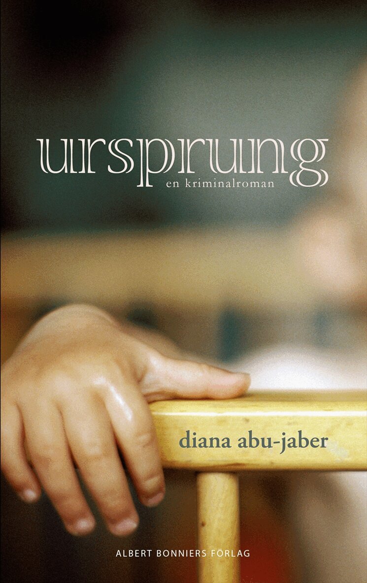 Diana Abu-Jaber - Ursprung, Inbunden