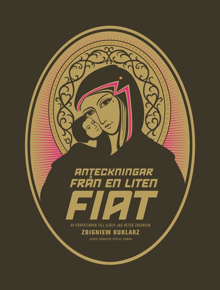 Zbigniew Kuklarz - Anteckningar från en liten Fiat, Inbunden