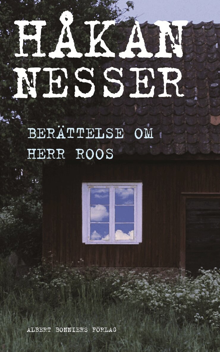 Håkan Nesser - Berättelse om herr Roos, Inbunden