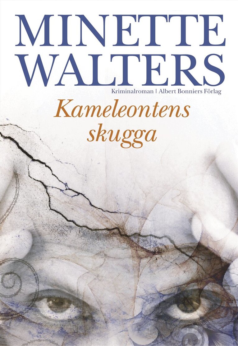 Minette Walters - Kameleontens skugga, Inbunden
