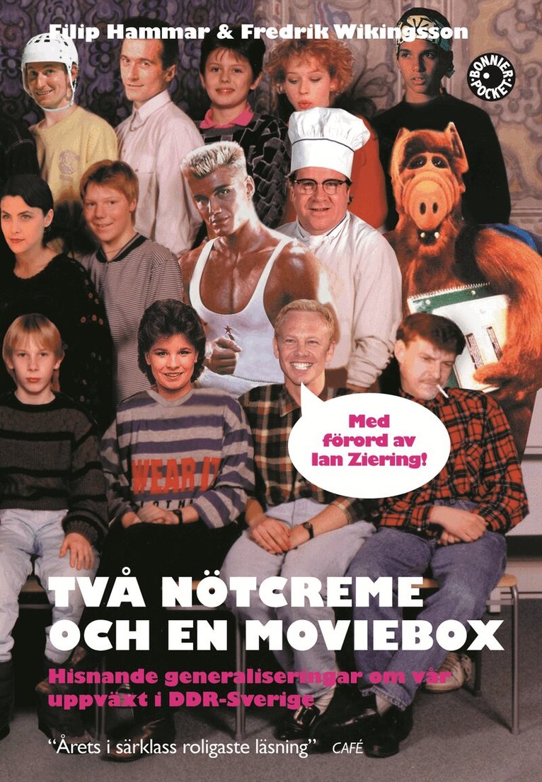 Fredrik Wikingsson, Filip Hammar - Två nötcreme och en moviebox : hisnande generaliseringar om vår uppväxt i DDR-Sverige, Pocket
