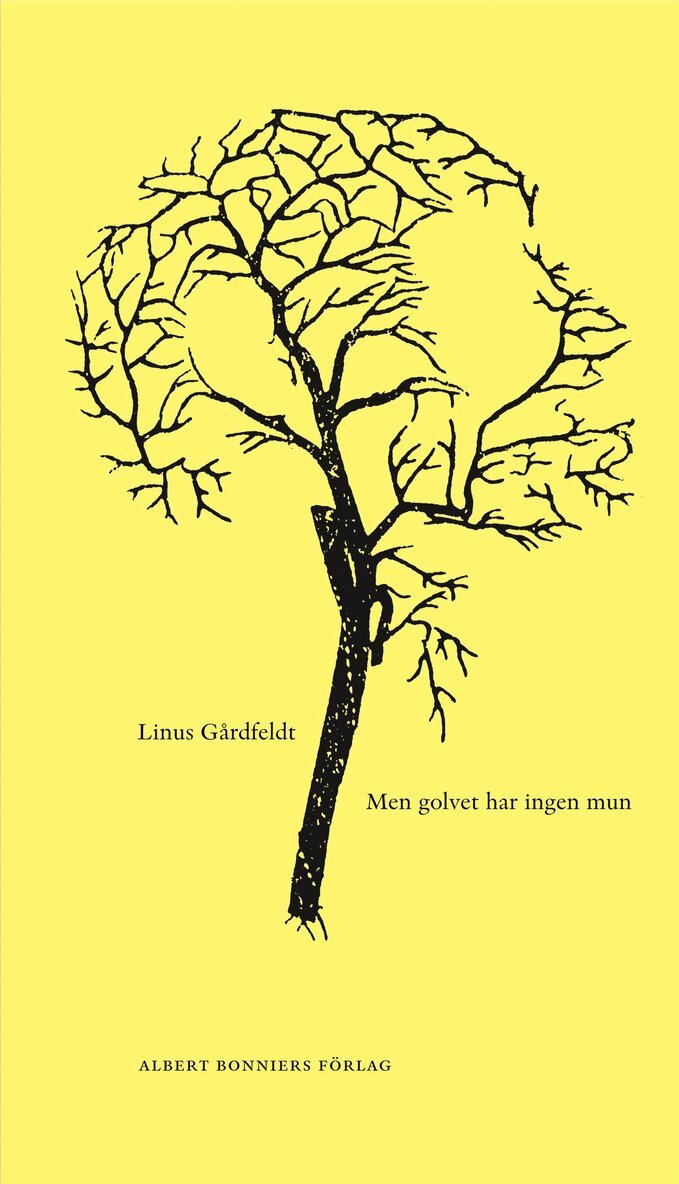 Linus Gårdfeldt - Men golvet har ingen mun, Häftad