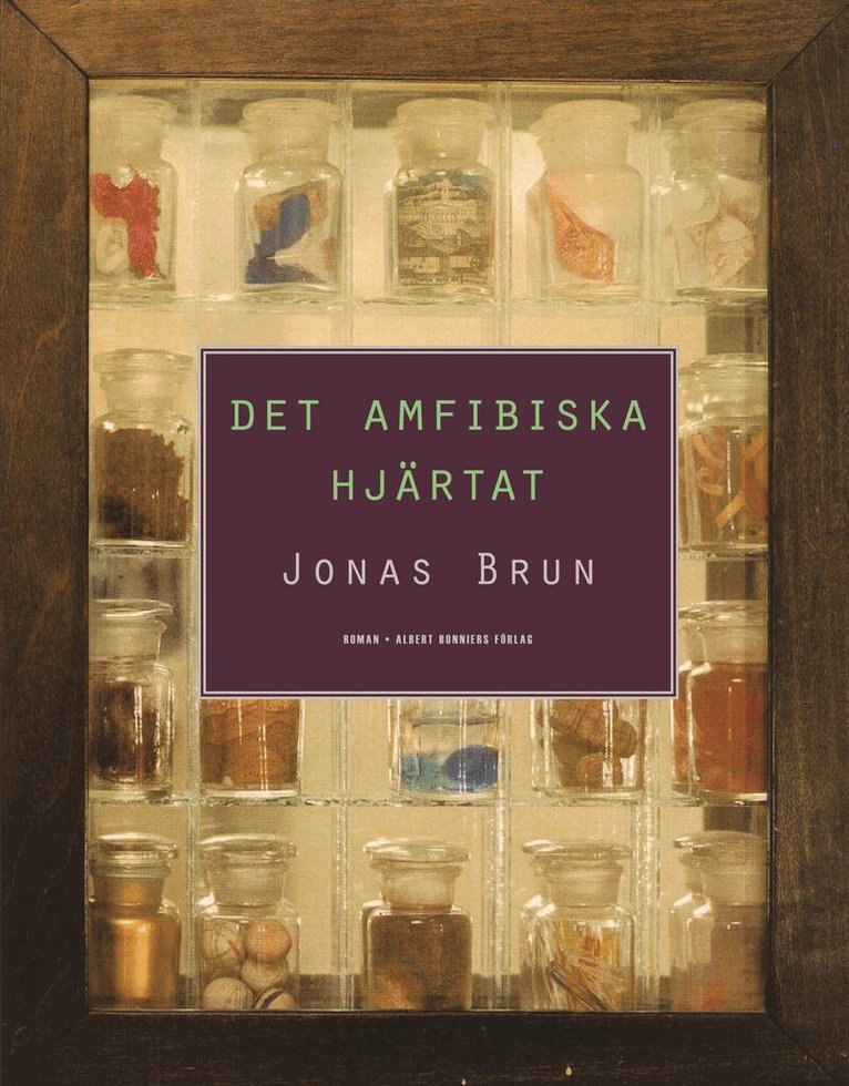 Jonas Brun - Det amfibiska hjärtat, Inbunden