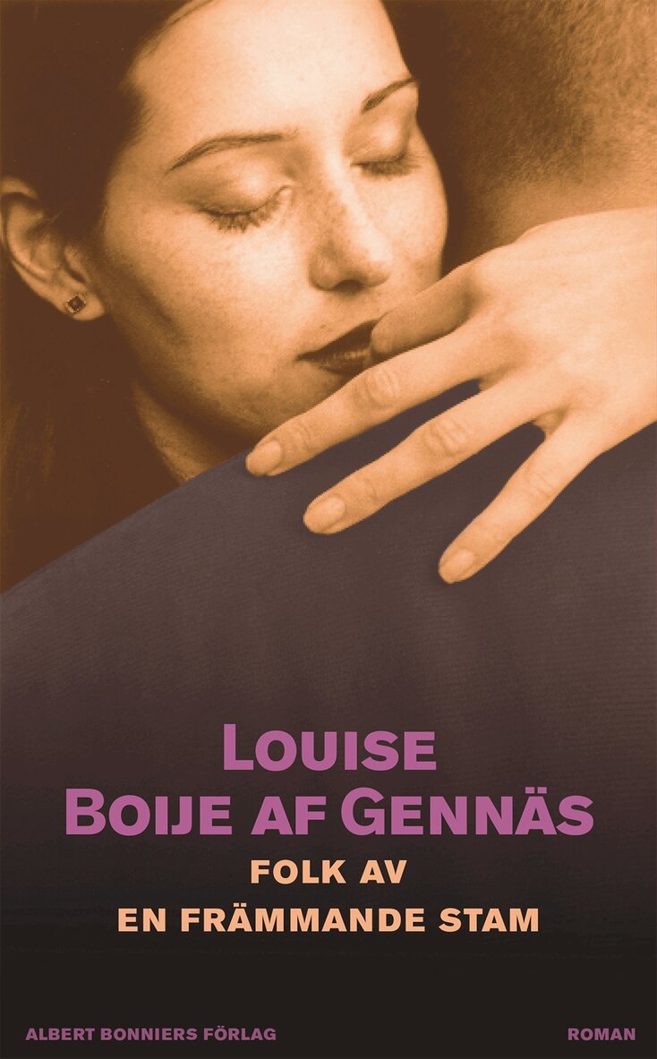 Louise Boije af Gennäs - Folk av en främmande stam, Inbunden