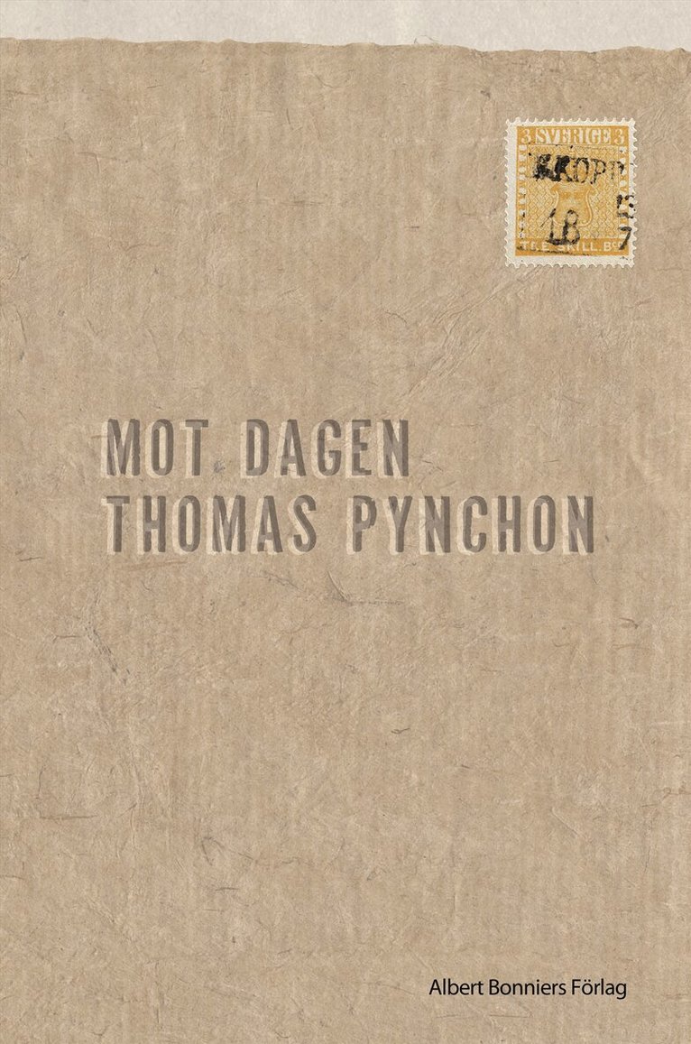 Thomas Pynchon - Mot dagen, Inbunden