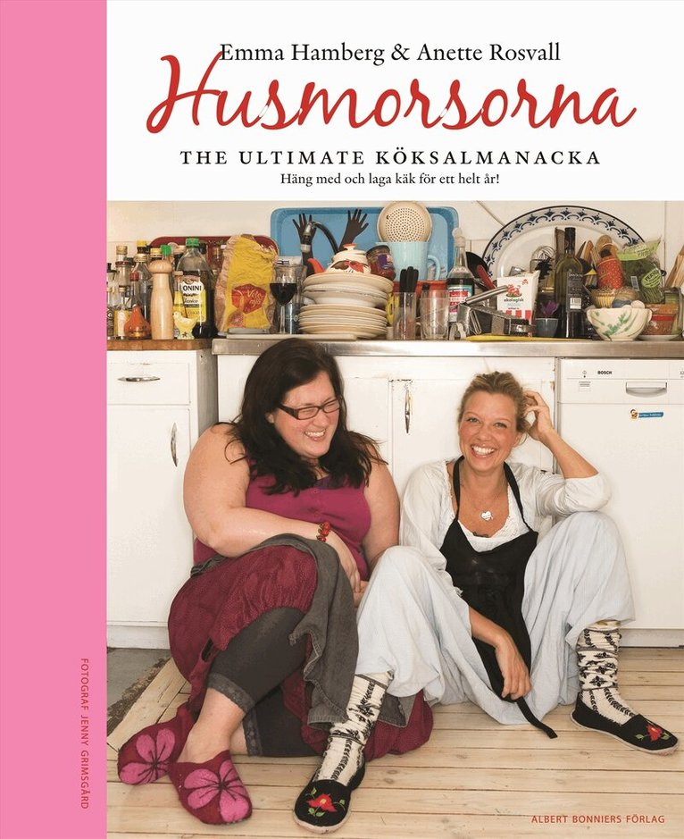 Emma Hamberg, Anette Rosvall - Husmorsorna : the ultimate köksalmanacka, Inbunden