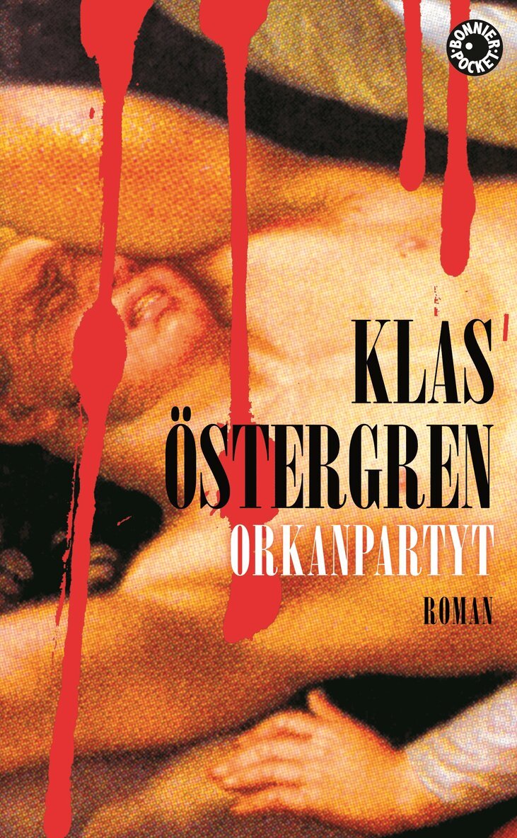 Klas Östergren - Orkanpartyt : roman om en myt, Pocket