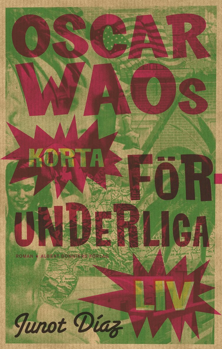 Junot Díaz - Oscar Waos korta förunderliga liv, Inbunden