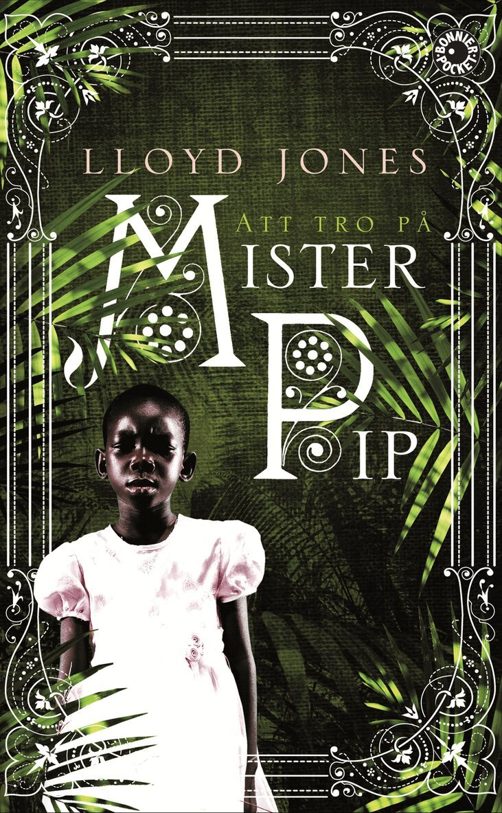 Lloyd Jones - Att tro på Mister Pip, Pocket