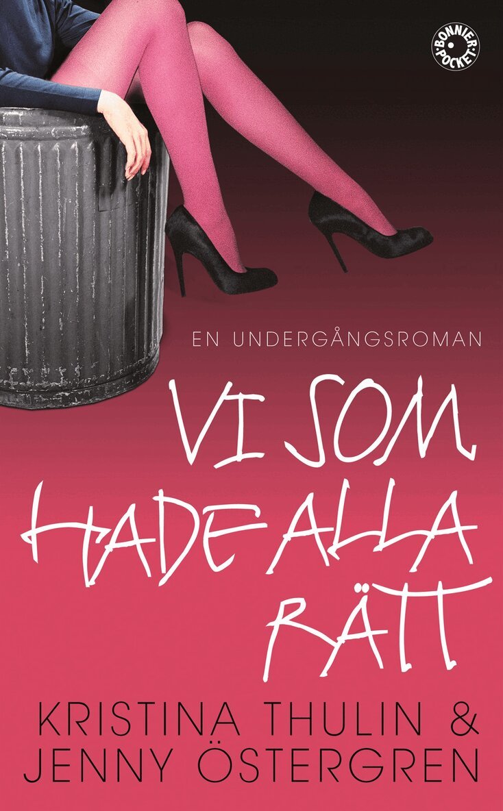 Kristina Thulin, Jenny Östergren - Vi som hade alla rätt, Pocket