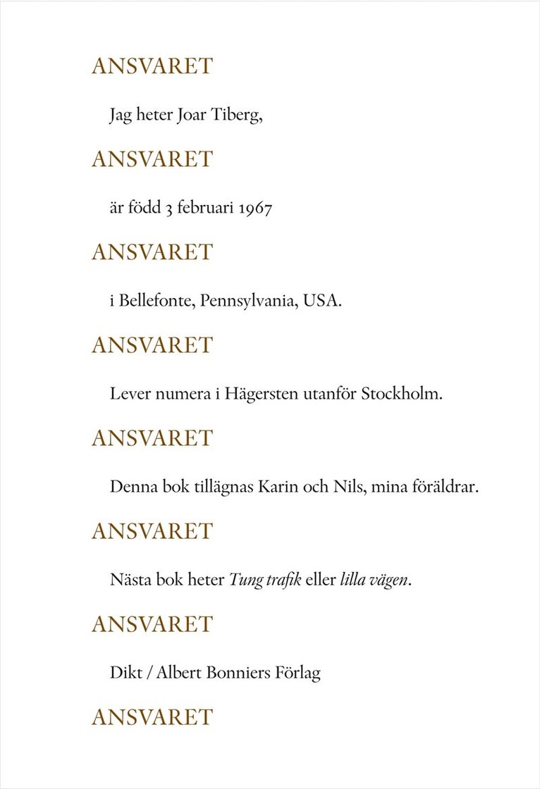 Joar Tiberg - Ansvaret Ansvaret Ansvaret Ansvaret, Häftad