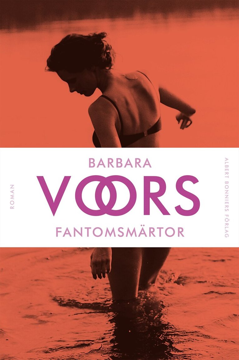 Barbara Voors - Fantomsmärtor, Inbunden